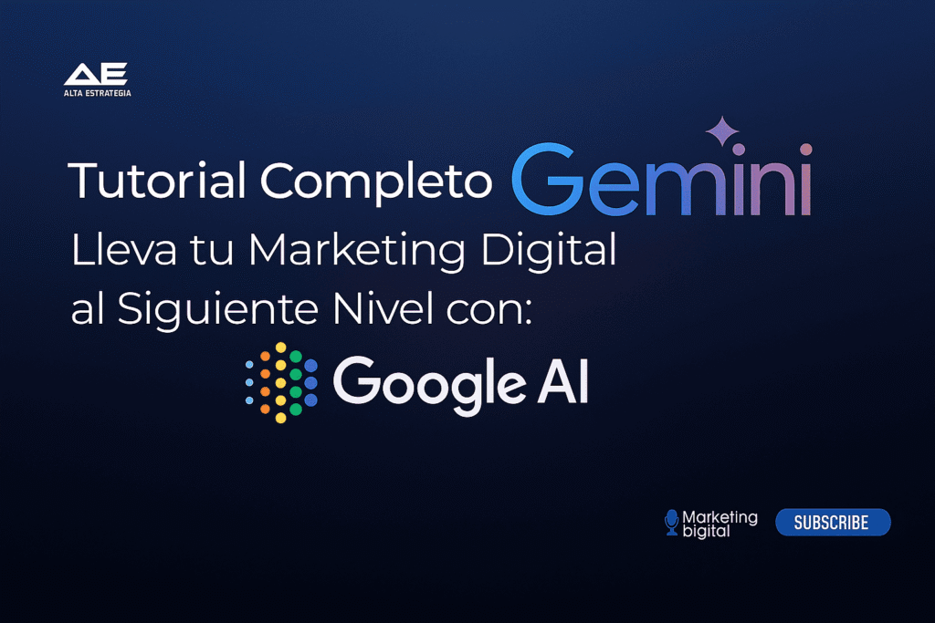 “Tutorial Completo de Gemini” destacando el uso de Google AI para potenciar el marketing digital.